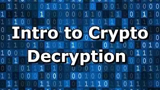 Intro to Cryptography Hands-on - Decryption Tutorial