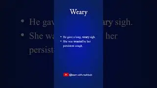 GRE High Frequency Vocabulary | Word of the Day - Weary