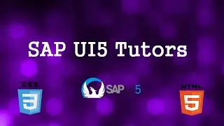 SAPUI5 - Defining the UI using controls and View Part-2