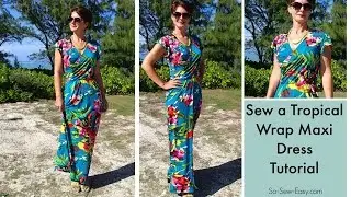 Sew a tropical wrap maxi dress