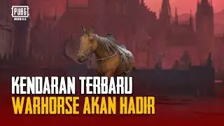 PUBG MOBILE | Kendaraan Eksklusif: Warhorse Akan Segera Hadir