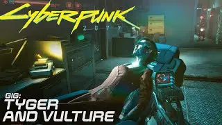 Cyberpunk 2077 - Tyger And Vulture | Gig