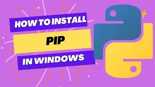 How to install PIP (Pip Installs Python) in Windows 10