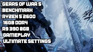 Gears of War 5 benchmark Ryzen 5 2600 16GB DDR4  R9 390 8GB Gameplay ultimate settings
