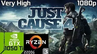 Just Cause 4 - GTX 1050 Ti & Ryzen 3 2200G (Very High Settings)