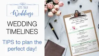 What is the Perfect Wedding Day Timeline? - Let's Talk Weddings Episode 6
