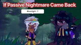 If Passive Nightmare Came Back To Life | Killermare | Dream | Cross | Dust | Gacha Rock
