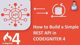 Creating a Simple REST API in CodeIgniter 4: Step-by-Step Guide #2