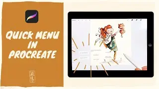 Quick Menu in Procreate : How to set it up and how I use it - Short Tutorial
