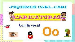 Aprendiendo palabras con O | Las vocales | #preescolar