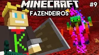 PASSEIO NO NETHER - Minecraft Fazendeiros #9