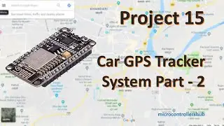Project 15 - Car GPS tracker system part 2