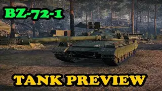 World of Tanks BZ-72-1 Tank Preview