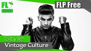 FL Studio - Style Vintage Culture (FREE) (Template + FLP)