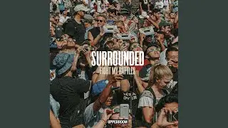 Surrounded (Fight My Battles) (Live)