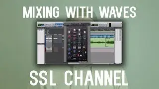 Mixing With SSL Channel