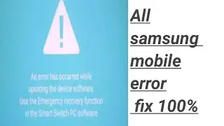 Samsung Flashing Error || An error has occurred while updating the device software....