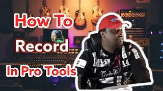 How To Record In Pro Tools (All You Need To Know)