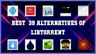 Libtorrent | Best 39 Alternatives of Libtorrent