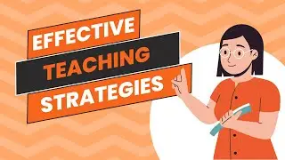 Effective Teaching Strategies
