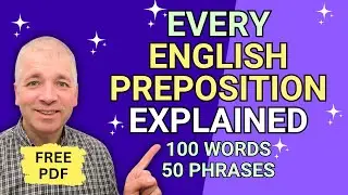 Learn 150 English Prepositions with examples (Advanced English Grammar & Vocabulary)