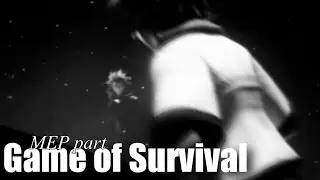 Game of Survival (MEP part)