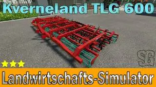 LS22 Modvorstellung - Kverneland TLG 600 v1.1.0.0  - Ls22 Mods