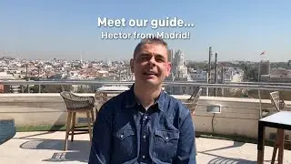 Meet our tour guide... Hector from Madrid!