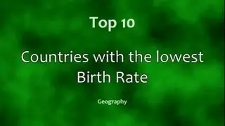 Top 10: Countries with the lowest Birth Rate