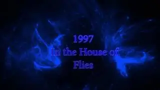 1997✝ – In the House of Flies