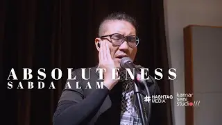 KSSLS #179 - SABDA ALAM - ABSOLUTENESS