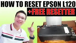 HOW TO RESET EPSON L120 || FREE RESETTER  