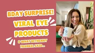 New eye product REVEAL and what Bethenny Frankel said…