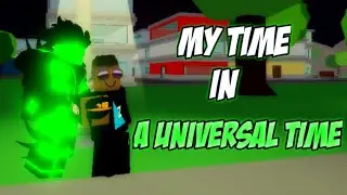 My Time in A Universal Time! | Roblox: AUT