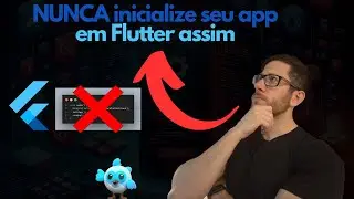 Uma ótima maneira de inicializar seu aplicativo em Flutter