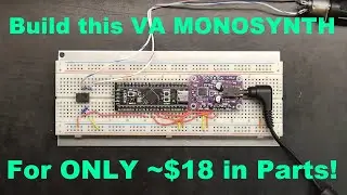 BP Synth.. a DIY Virtual Analog Monosynth that YOU can build for ~$18