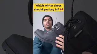 Which type of winter shoes to buy in Canada? 🇨🇦 #canada #india #wintershoes
