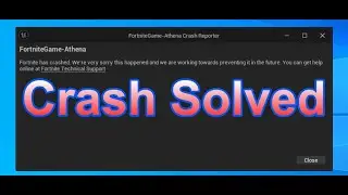 Fortnite & all Epic Games, Crash - How to Solve