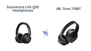 Soundcore Life Q30 vs JBL Tune 710BT - Which Headphone is Better?