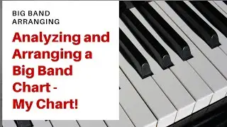 Big Band Arranging & Analysis | Things We Did Last Summer | My Chart
