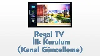 Regal TV İlk Kurulum ve Kanal Güncelleme