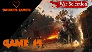 War Selection - Game 14 - A horse, a horse, a kingdom for a horse