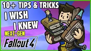 10+ Tips & Tricks I Wish I Knew in FALLOUT 4 (NEXT-GEN) | Ft. 