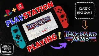 Playing Thousand Arms In Nintendo Switch