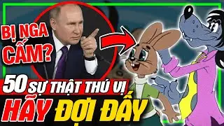 HÃY ĐỢI ĐẤY: Top 50 Sự Thật Thú Vị - Nupakachi Bị Cấm Chiếu Ở Nga? | meXINE