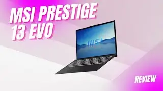 MSI Prestige 13 Evo (Review 2023)