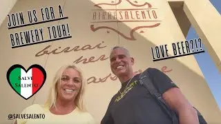 Love beer?!? Come on a tour of craft brewery Birra Salento in Leverano Italy with us!