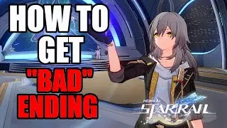 How to Get The Bad Ending in Honkai: Star Rail