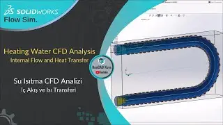 SOLIDWORKS Flow Simulation - Heating Water CFD Analysis - Internal Flow and Heat Transfer
