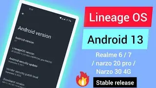Realme Android 13 Lineage OS 20 installation | Stable release | realme 6/7/n20p/n304G 💥